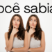 Duas mulheres idênticas com expressão pensativa e a frase "Você sabia?", representando curiosidade e descoberta.
