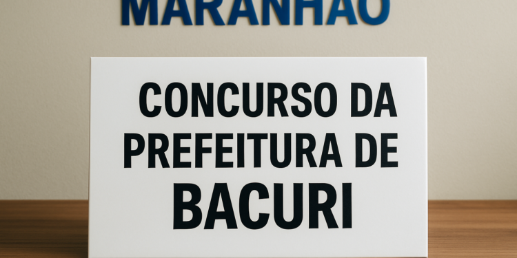 Placa com os dizeres Concurso da Prefeitura de Bacuri.