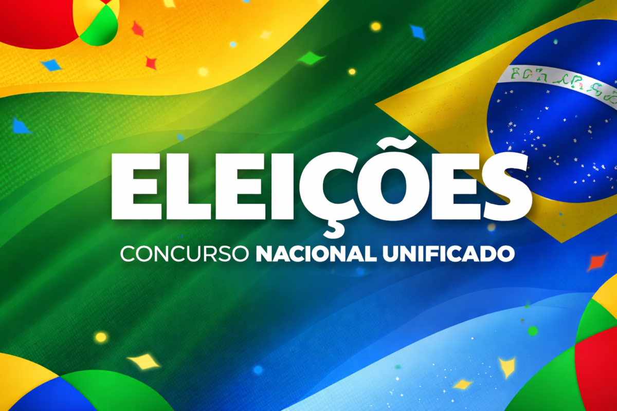 CNU 2026 – Convocações no período eleitoral Texto "Eleições Concurso Nacional Unificado" sobre fundo com bandeira do Brasil e confetes coloridos