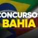 Imagem com bandeiras do Brasil e da Bahia com texto concursos Bahia