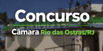 Fachada da Câmara Municipal de Rio das Ostras com texto "Concurso Câmara Rio das Ostras/RJ" em destaque